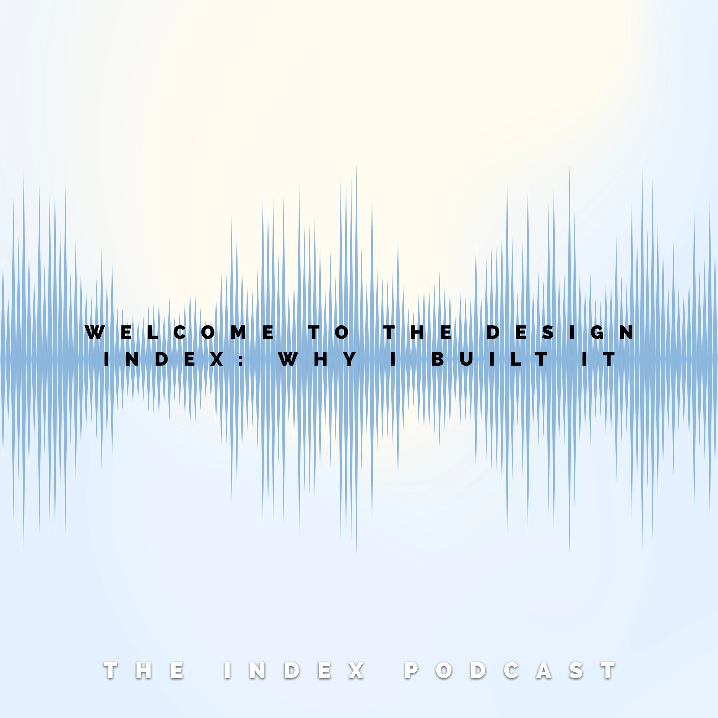 Welcome to The Design Index: Why I Built It